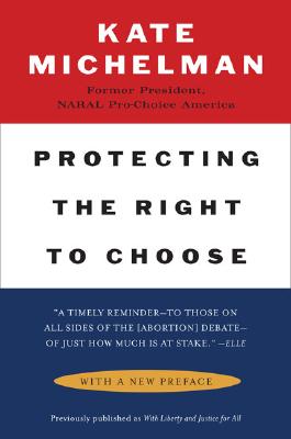 Protecting the Right to Choose