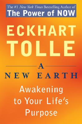 Image for A New Earth: Awakening to Your Life's Purpose