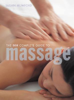 New Complete Guide to Massage (Revised)