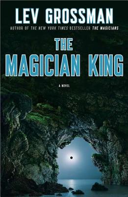 Image for The Magician King: A Novel (Magicians Trilogy)