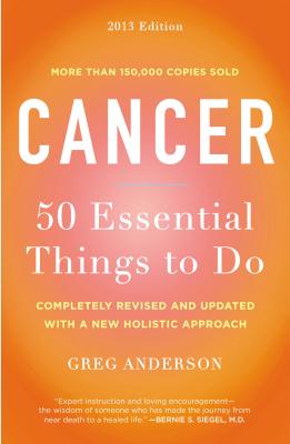 Image for Cancer: 50 Essential Things to Do: 2013 Edition