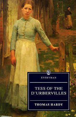 Tess of the D'Urbervilles: A Pure Woman (Everyman's Library)