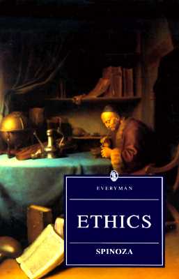 Ethics and Treatise on the Correction of the Intellect (Everyman's Library)