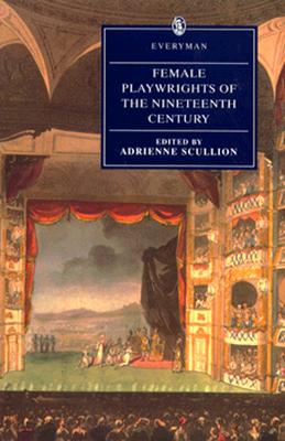 Image for Female Playwrights of the Nineteenth Cen (Everyman's Library)