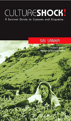 Sri Lanka (Culture Shock!) Barlas, Robert and Nanda P. Wanasundera.