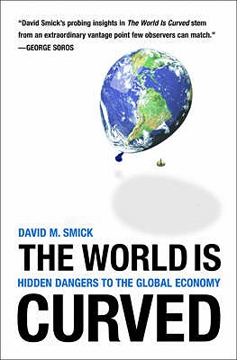 The World is Curved [Nov 26, 2009] Smick, David M.