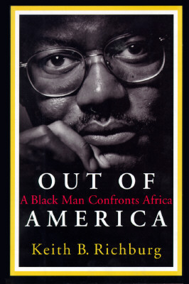 Out Of America: A Black Man Confronts Africa (A New Republic book)