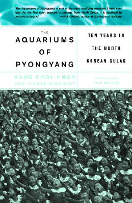 Aquariums of Pyongyang: Ten Years in the North Korean Gulag