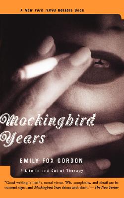 Mockingbird Years A Life In And Out Of Therapy