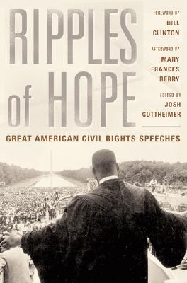 Ripples Of Hope: Great American Civil Rights Speeches