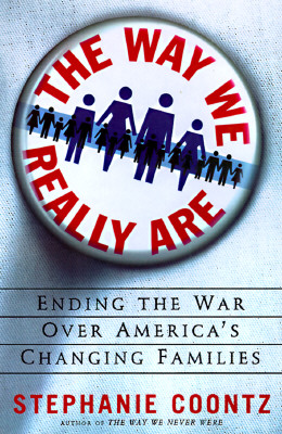 Image for The Way We Really Are: Coming To Terms With America's Changing Families