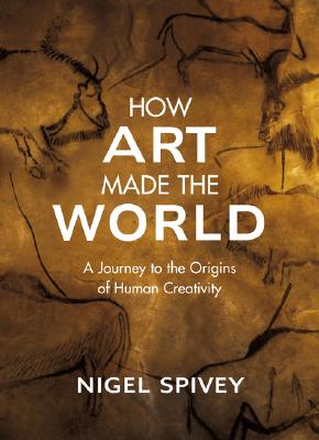 How Art Made the World