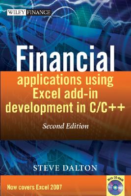 Financial Applications Using Excel Add-In Development in C / C++ [With CDROM]