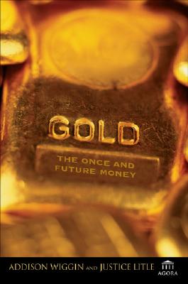 Gold: The Once and Future Money