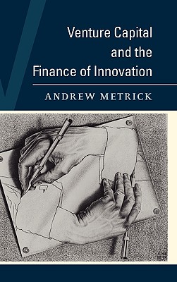 Venture Capital and the Finance of Innovation