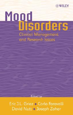 Mood Disorders: Clinical Management and Research Issues [Hardcover] Eric J.L Griez; Carlo Faravelli and David J. Nutt