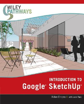 Introduction to Google SketchUp: Wiley Pathways