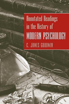 Annotated Readings in the History of Modern Psychology