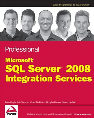 Professional Microsoft SQL Server 2008 Integration Services