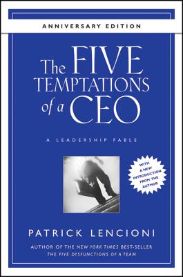 Image for The Five Temptations of a CEO, Anniversary Edition: A Leadership Fable