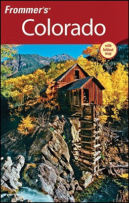 Frommer's Colorado (Frommer's Complete Guides)