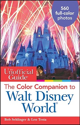 The Unofficial Guide: The Color Companion to Walt Disney World (Unofficial Guides)