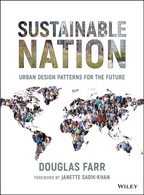 Image for Sustainable Nation: Urban Design Patterns for the Future