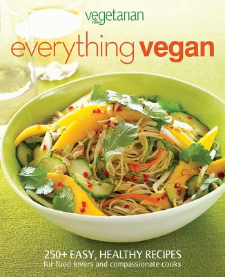 Image for Vegetarian Times Everything Vegan Vegetarian Times Everything Vegan