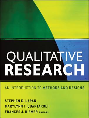 Image for Qualitative Research: An Introduction to Methods and Designs Qualitative Research: An Introduction to Methods and Designs