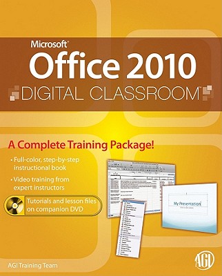 Microsoft Office 2010 Digital Classroom, (Book and Video Training)