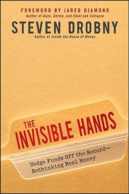 Invisible Hands: Hedge Funds Off the Record - Rethinking Real Money
