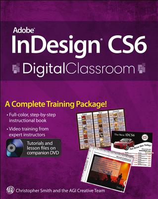 InDesign CS5 Digital Classroom, (Book and Video Training)