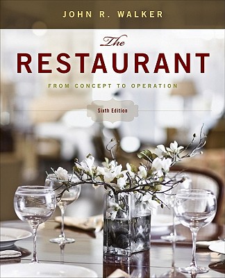The Restaurant: From Concept to Operation, 6th Edition