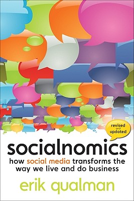 Socialnomics How Social Media Transforms the Way We Live and Do Business