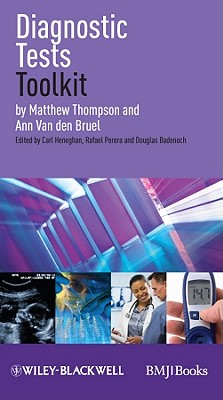 Diagnostic Tests Toolkit (EBMT-EBM Toolkit Series)
