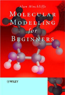 Molecular Modelling for Beginners