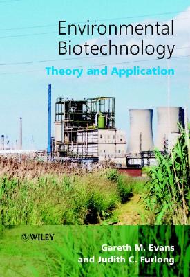 Environmental Biotechnology: Theory and Application