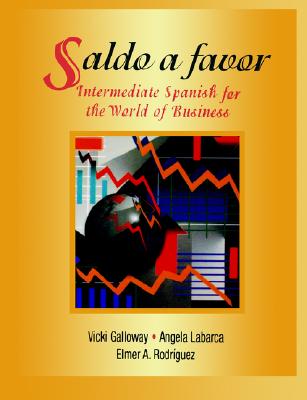 Saldo a favor: Intermediate Spanish for the World of Business