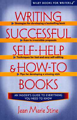 Image for Writing Successful Self-Help and How-To Books (Wiley Books for Writers) Writing Successful Self-Help and How-To Books (Wiley Books for Writers)