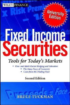 Fixed Income Securities: Tools for Today's Markets, Second Edition, University Edition