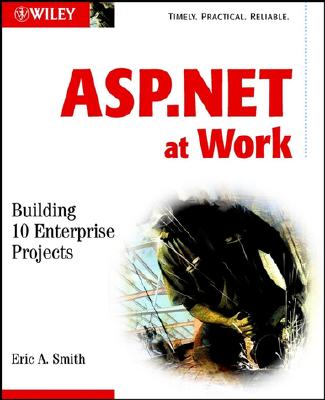 ASP.NET at Work: Building 10 Enterprise Projects