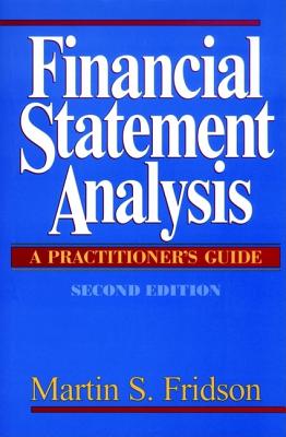 Financial Statement Analysis: A Practitioner's Guide (Frontiers in Finance Series)