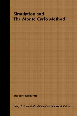 Simulation and the Monte Carlo Method (Wiley Series in Probability and Statistics)
