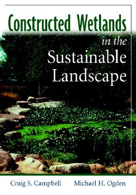 Constructed Wetlands in the Sustainable Landscape