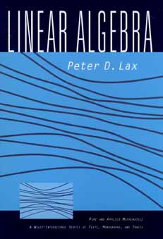 Linear Algebra (Pure and Applied Mathematics: a Wiley Series of Texts, Monographs and Tracts)