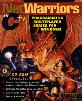 NetWarriors in C++: Programming Multiplayer Games for Windows
