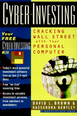 Cyber-Investing: Cracking Wall Street With Your Personal Computer (First Edition) Image for Cyber-Investing: Cracking Wall Street With Your Personal Computer (First Edition)