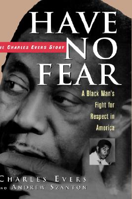 Have No Fear: The Charles Evers Story