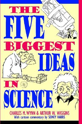 The Five Biggest Ideas in Science