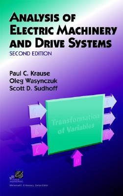 Analysis of Electric Machinery and Drive Systems